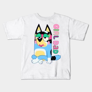 Bluey Dad - Bluey Girl Dad Kids T-Shirt
